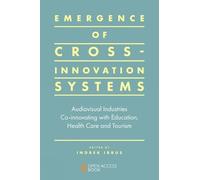 Indrek Ibrus Emergence of Cross-innovation Systems (Tascabile)