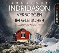Indrioason,Arnaldur - Verborgen im Gletscher: Island Krimi.