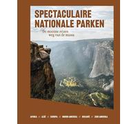 Indrukwekkende nationale parken: De mooiste reizen weg van de massa