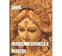 Induismo:Divinita' e Mantra