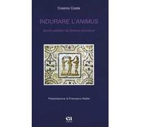 Indurare l'animus. Spunti paidetici da Seneca educatore