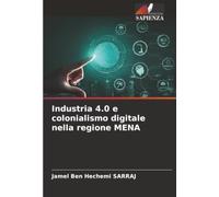 Industria 4.0 e colonialismo digitale nella regione MENA