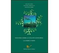 Industria chimica e sviluppo sostenibile: la chimica verde