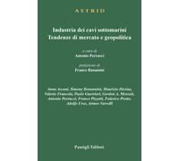 Industria dei cavi sottomarini. Tendenze di mercato e geopolitica - Perruc...