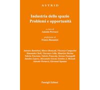 Industria dello spazio. Problemi e opportunità
