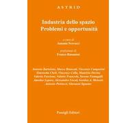 Industria dello spazio. Problemi e opportunità