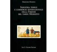 Industria tessile e commercio internazionale nella Firenze del tardo Medioevo