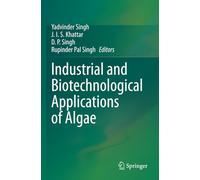 Industrial and Biotechnological Applications of Algae