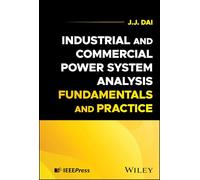 Industrial and Commercial Power System Analysis Fundamentals and Practice