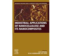 Industrial Applications of Nanocellulose and Its Nanocomposites