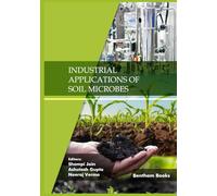 Industrial Applications of Soil Microbes: Volume 4