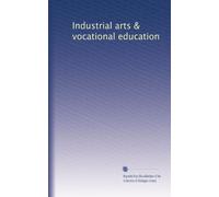 Industrial arts & vocational education
