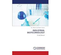 INDUSTRIAL BIOTECHNOLOGY: A Lab Manual