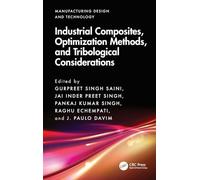 Industrial Composites, Optimization Methods, and Tribological Considerations