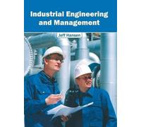 Industrial Engineering and Management (Copertina rigida)