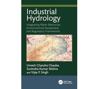 Industrial Hydrology: Integrating Water Resources, Environmental Assessment, and Regulatory Frameworks