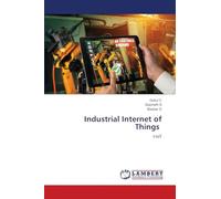 Industrial Internet of Things: I-IoT