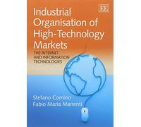 Industrial Organisation of High-Technology Markets: The Internet and Information Technologies
