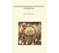 Industrial Progress and Human Economics