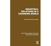 Industrial Relations in a Changing World