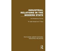 Industrial Relations in the Modern State: An Introductory Survey