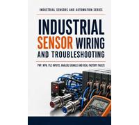 INDUSTRIAL SENSOR WIRING AND TROUBLESHOOTING