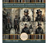 Industrial Steampunk Gentleman Portraits: Vintage Scrapbook Paper for Journals & Collages