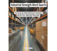 Industrial Strength Word Search: Factory & Warehouse Edition-Built for Mental Breaks