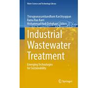 Industrial Wastewater Treatment: Emerging Technologies for Sustainability: 106
