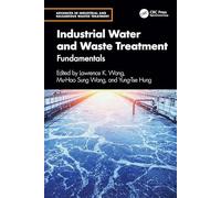 Industrial Water and Waste Treatment: Fundamentals