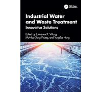 Industrial Water and Waste Treatment: Innovative Solutions