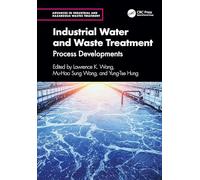 Industrial Water and Waste Treatment: Process Developments