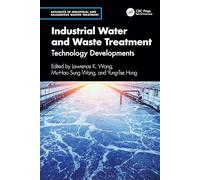 Industrial Water and Waste Treatment: Technology Developments