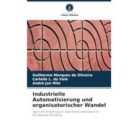 Industrielle Automatisierung und organisatorischer Wandel: Nach der Einführung in zwei Keramikbetrieben im Bundesstaat Rondônia
