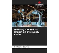 Industry 4.0 and its impact on the supply chain