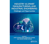 Industry 4.0, Smart Manufacturing, and Industrial Engineering: Challenges and Opportunities