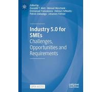 Industry 5.0 for SMEs: Challenges, Opportunities and Requirements