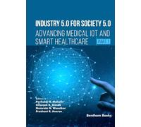 Industry 5.0 for Society 5.0: Advancing Medical IoT and Smart Healthcare (Part 1)