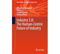 Industry 5.0: The Human-Centric Future of Industry