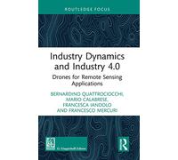 Industry Dynamics and Industry 4.0: Drones for Remote Sensing Applications