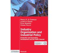 Industry organization and industrial policy. Production and innovation, development and the public interest