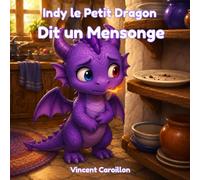 Indy le Petit Dragon Dit un Mensonge: 5