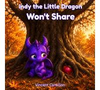 Indy the Little Dragon Won't Share: 4