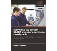 Indywidualny system SCADA dla ekonomicznego rozwi¿zania: Wdro¿enie systemu SCADA opartego na Visual Basic dla maszyny pakuj¿cej