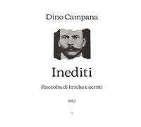 Inediti: Raccolta di liriche e scritti (1942)