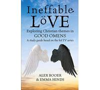 Ineffable Love: Exploring Christian Themes in Good Omens: a Study Guide Based on the Hit TV Series