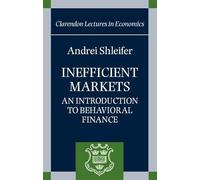 Inefficient Markets: An Introduction to Behavioral Finance