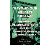 Ineke van Kessel Beyond Our Wildest Dreams (Tascabile)
