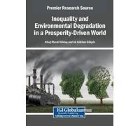 Inequality and Environmental Degradation in a Prosperity-Driven Worl (Tascabile)