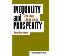 Inequality And Prosperity: Social Europe Vs. Liberal America
